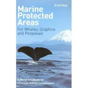 Marine Protected Areas for Whales, Dolphins and Porpoises (Repost)