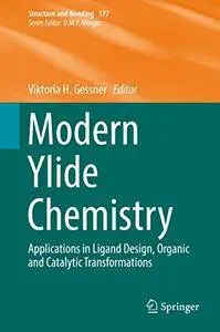 Modern Ylide Chemistry: Applications in Ligand Design, Organic and Catalytic Transformations (repost)