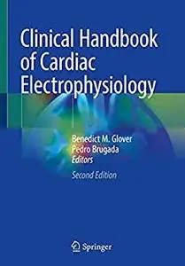 Clinical Handbook of Cardiac Electrophysiology, 2nd Edition