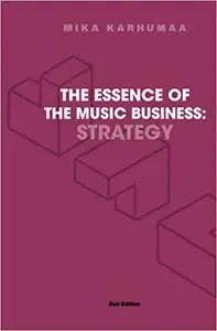 The Essence of the Music Business: Strategy