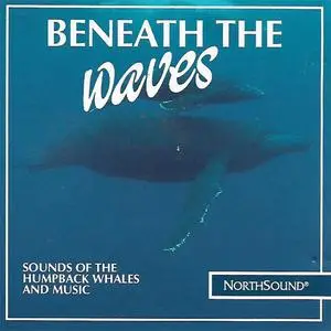 Stefan Schramm/Jonas Kvarnström - Beneath The Waves: Sounds Of Humpback Whales And Music (1989) {NorthSound}