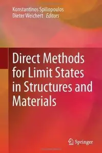 Direct Methods for Limit States in Structures and Materials [Repost]