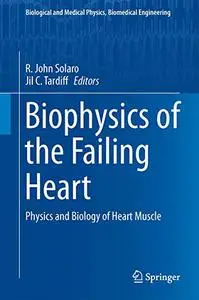 Biophysics of the Failing Heart: Physics and Biology of Heart Muscle (Repost)