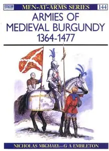 Armies of Medieval Burgundy 1364-1477 (repost)