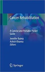 Cancer Rehabilitation: A Concise and Portable Pocket Guide