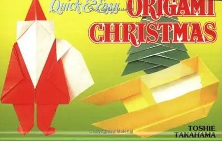 "Quick & Easy" Origami Christmas