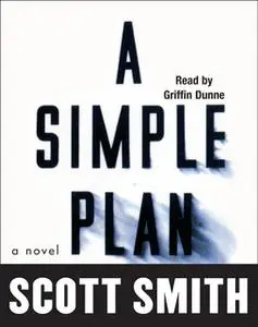 «A Simple Plan» by Scott Smith