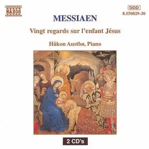 Håkon Austbø - Olivier Messiaen: Vingt regards sur l'enfant Jésus (1994)