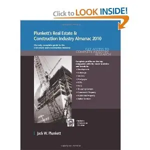 Plunkett's Real Estate And Construction Industry Almanac 2010