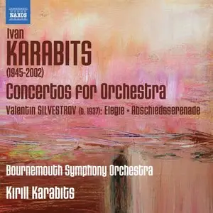 Karabits: Concertos for Orchestra (2013)