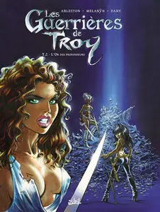 Les Guerrieres de Troy (2010) Complete