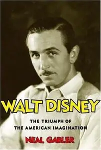 Walt Disney: The Triumph of the American Imagination (Repost)