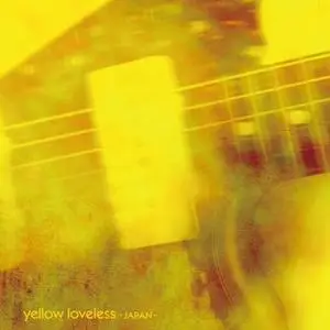 VA - Yellow Loveless (Japan) (2013)