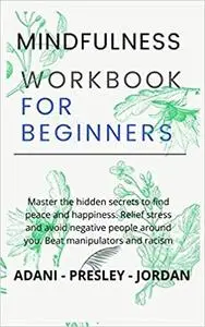 Mindfulness Workbook for Beginners