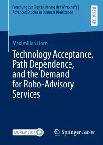 Technology Acceptance, Path Dependence, and the Demand for Robo-Advisory Services