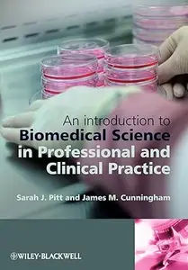 An Introduction to Biomedical Science in Professional and Clinical Practice