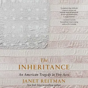 The Inheritance: An American Tragedy in Five Acts [Audiobook]