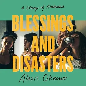 Blessings and Disasters: A Story of Alabama [Audiobook]