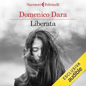 «Liberata» by Domenico Dara