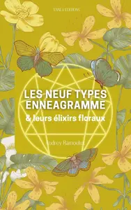 Audrey Ramoulux, "Les neuf types enneagramme et leurs elixirs floraux"