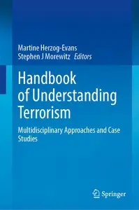 Handbook of Understanding Terrorism: Forensic Social Sciences Case Studies