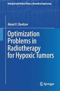 Optimization Problems in Radiotherapy for Hypoxic Tumors