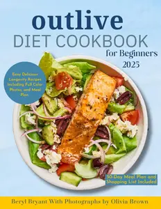 Outlive Diet Cookbook For Beginners 2025