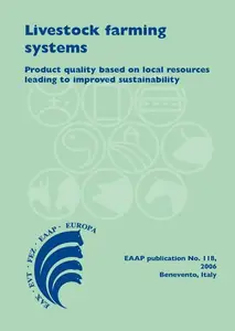 Livestock farming systems: Product quality based on local resources leading to improved sustainability