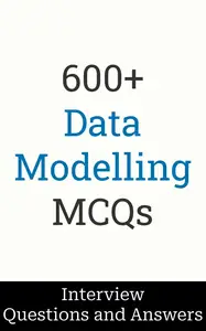 600+ Data Modelling Interview Questions and Answers