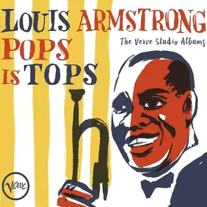 Louis Armstrong - Pops is Tops: The Verve Studio Albums (2017)