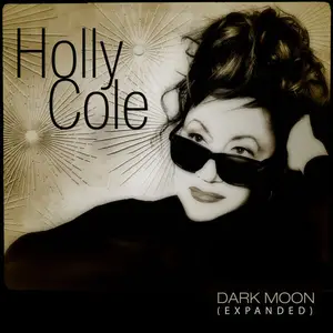 Holly Cole - Dark Moon (Expanded) (2025)