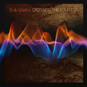 Erik Wøllo - Crossing the Equator (2024) [Official Digital Download 24/96]