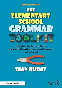 The Elementary School Grammar Toolkit Ed 2