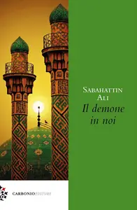 Sabahattin Ali - Il demone in noi