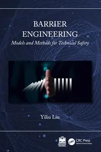 Barrier Engineering: Models and Methods for Technical Safety