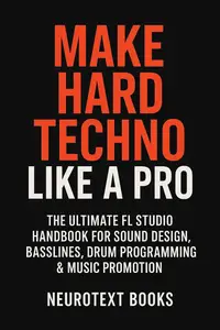Make Hard Techno Like a Pro