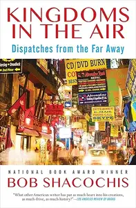 Kingdoms in the Air: Dispatches from the Far Away (Repost)