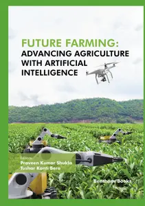 Future Farming: Advancing Agriculture with Artificial Intelligence