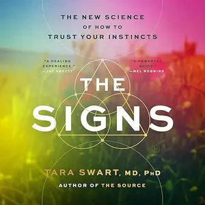 The Signs: The New Science of How to Trust Your Instincts [Audiobook]