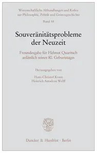 Souveränitätsprobleme der Neuzeit: Freundesgabe für Helmut Quaritsch anlässlich seines 80. Geburtstages