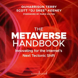 The Metaverse Handbook: Innovating for the Internet's Next Tectonic Shift