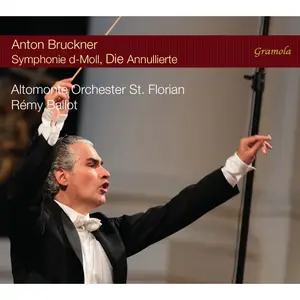 Altomonte Orchester St. Florian & Rémy Ballot - Bruckner: Symphony in D minor, WAB 100, The Nullified (2024) [24/192]