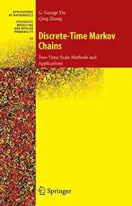 Discrete-Time Markov Chains: Two-Time-Scale Methods and Applications