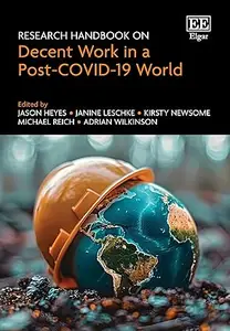 Research Handbook on Decent Work in a Post-COVID-19 World