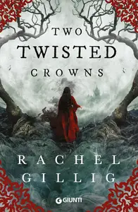 Rachel Gillig - Two Twisted Crowns