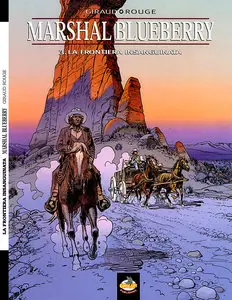 L'Eternauta - Volume 198 - Marshall Bluebery 3 - La Frontiera Insanguinata