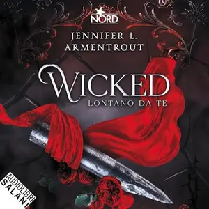 «Lontano da te: Wicked, Vol. 1» by Jennifer L. Armentrout