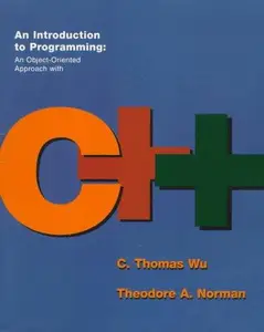 An Introduction to Programming: An Object-Oriented Approach With C++