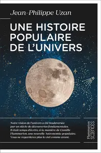 Jean-Philippe Uzan, "Une histoire populaire de l'univers"