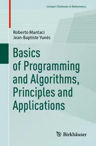 Basics of Programming and Algorithms, Principles and Applications (Compact Textbooks in Mathematics)